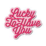 Lucky To Have You - Honey Cuts